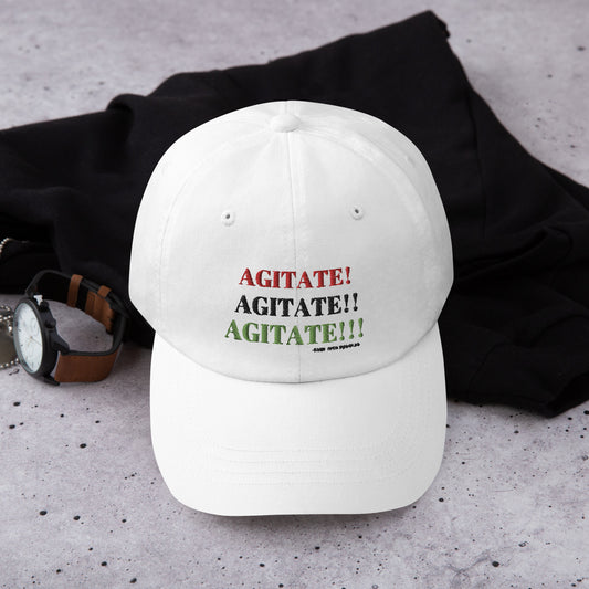 AGITATE! AGITATE! AGITATE! Dad Hat by SobG Designs