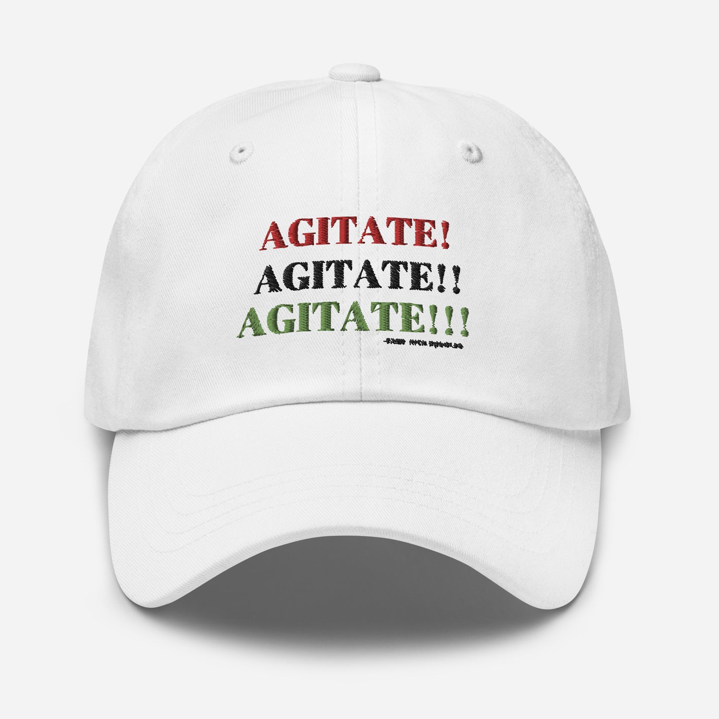 AGITATE! AGITATE! AGITATE! Dad Hat by SobG Designs