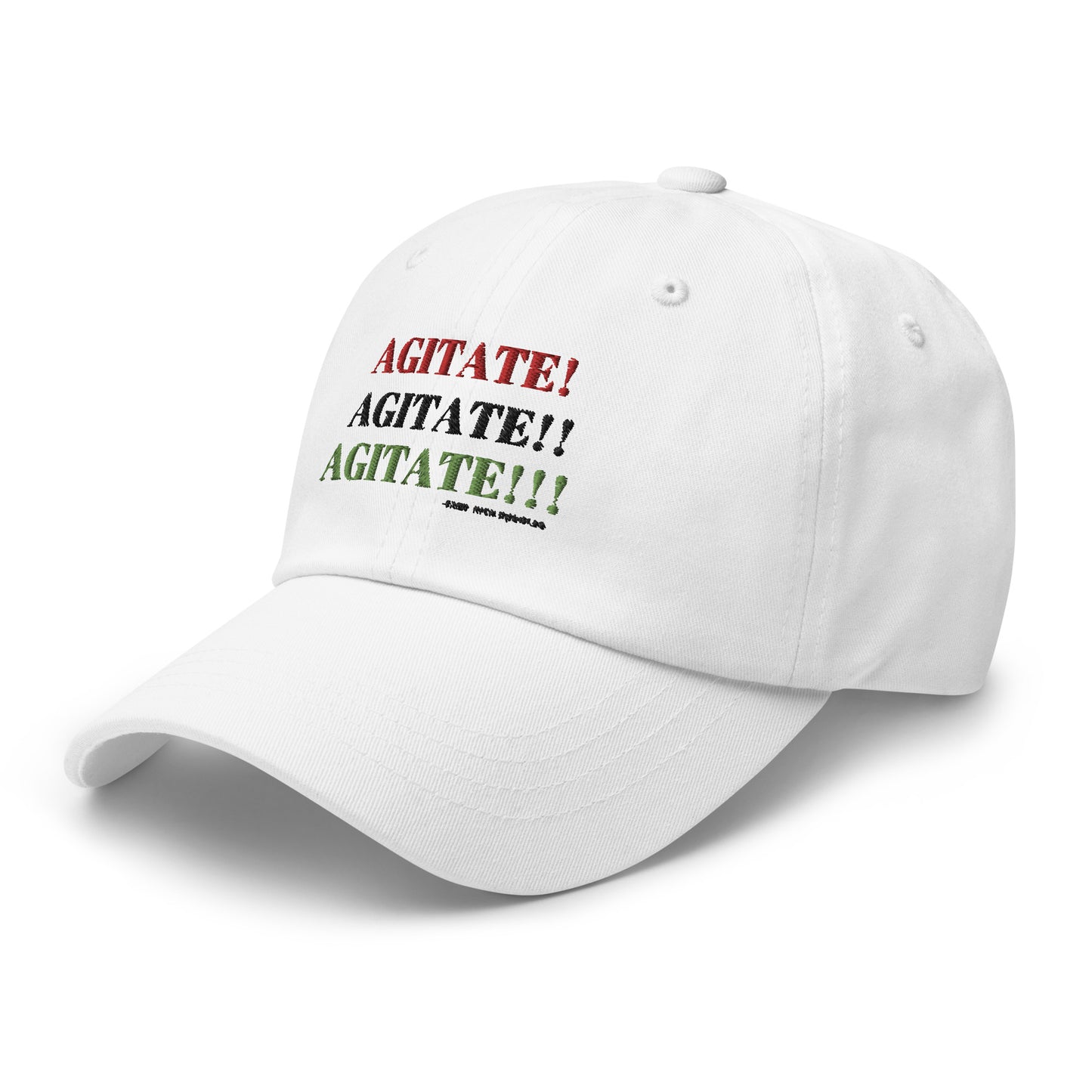 AGITATE! AGITATE! AGITATE! Dad Hat by SobG Designs