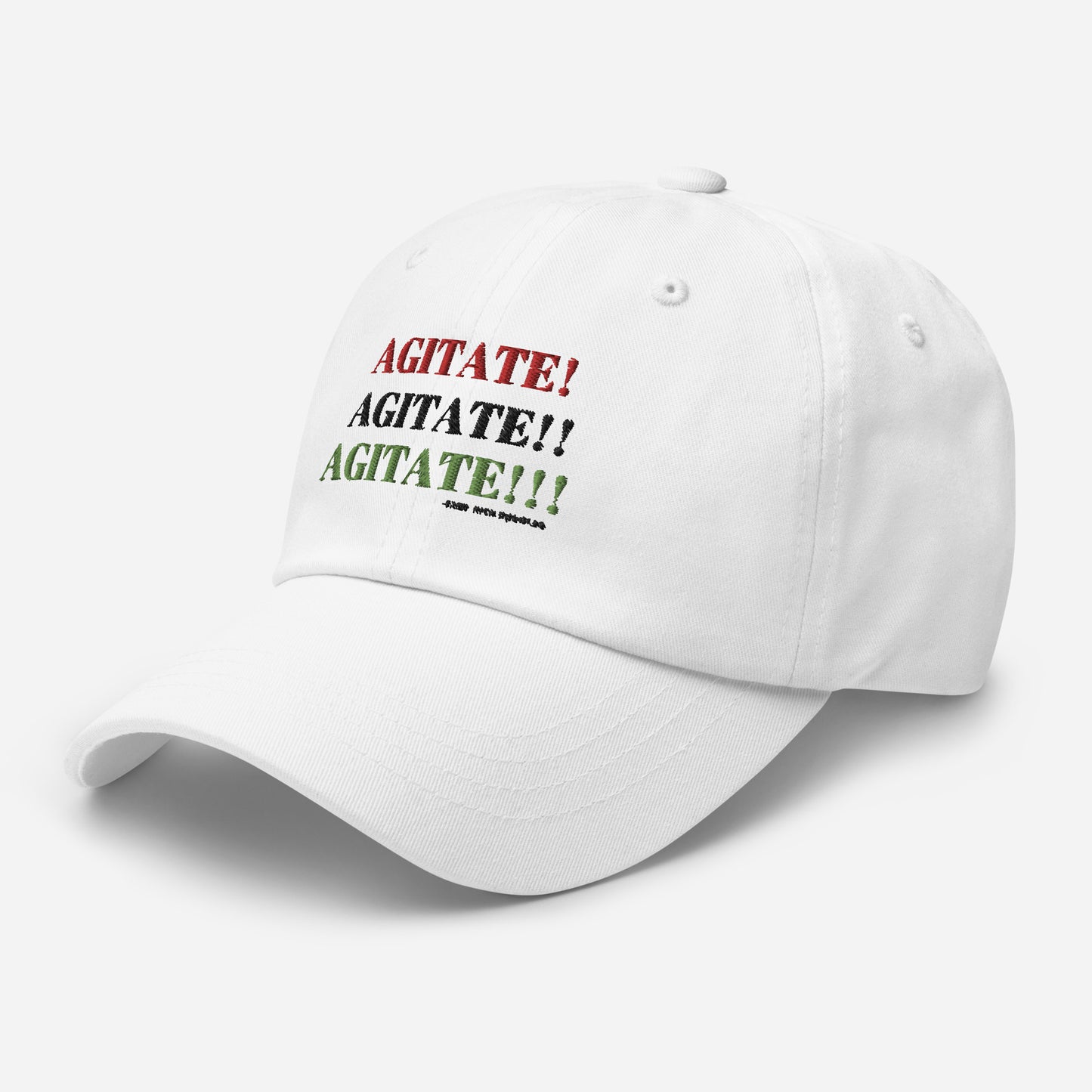 AGITATE! AGITATE! AGITATE! Dad Hat by SobG Designs