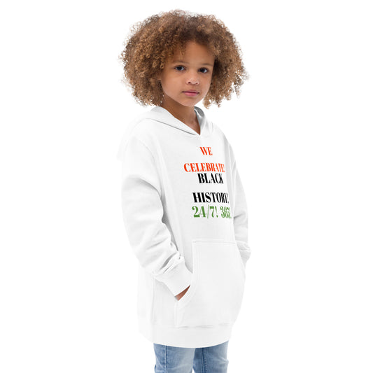 WE CELEBRATE BLACK HISTORY24/7 Kids Fleece Hoodie by SobG Designs