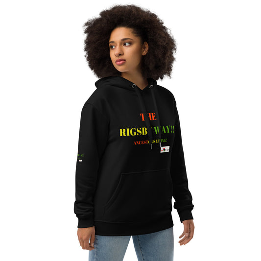 THE RIGSBY WAY!! Premium Eco Hoodie by SobG Designs