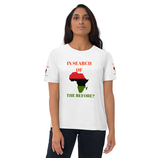 IN SEARCH OF THE BEFORE? Unisex Organic Cotton T-Shirt by SobG Designs