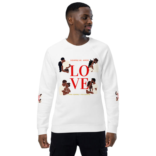 SIEMPRE MI AMOR Unisex Organic Raglan Sweatshirt by SobG Designs