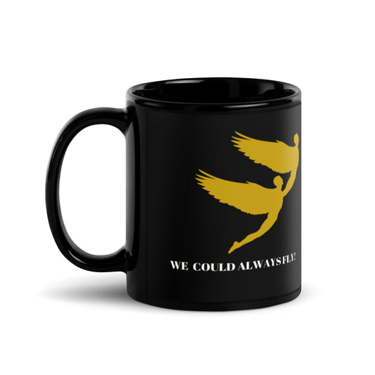 THE BLACK WE COULD ALWAYS FLY Black Glossy Mug by SobG Designs