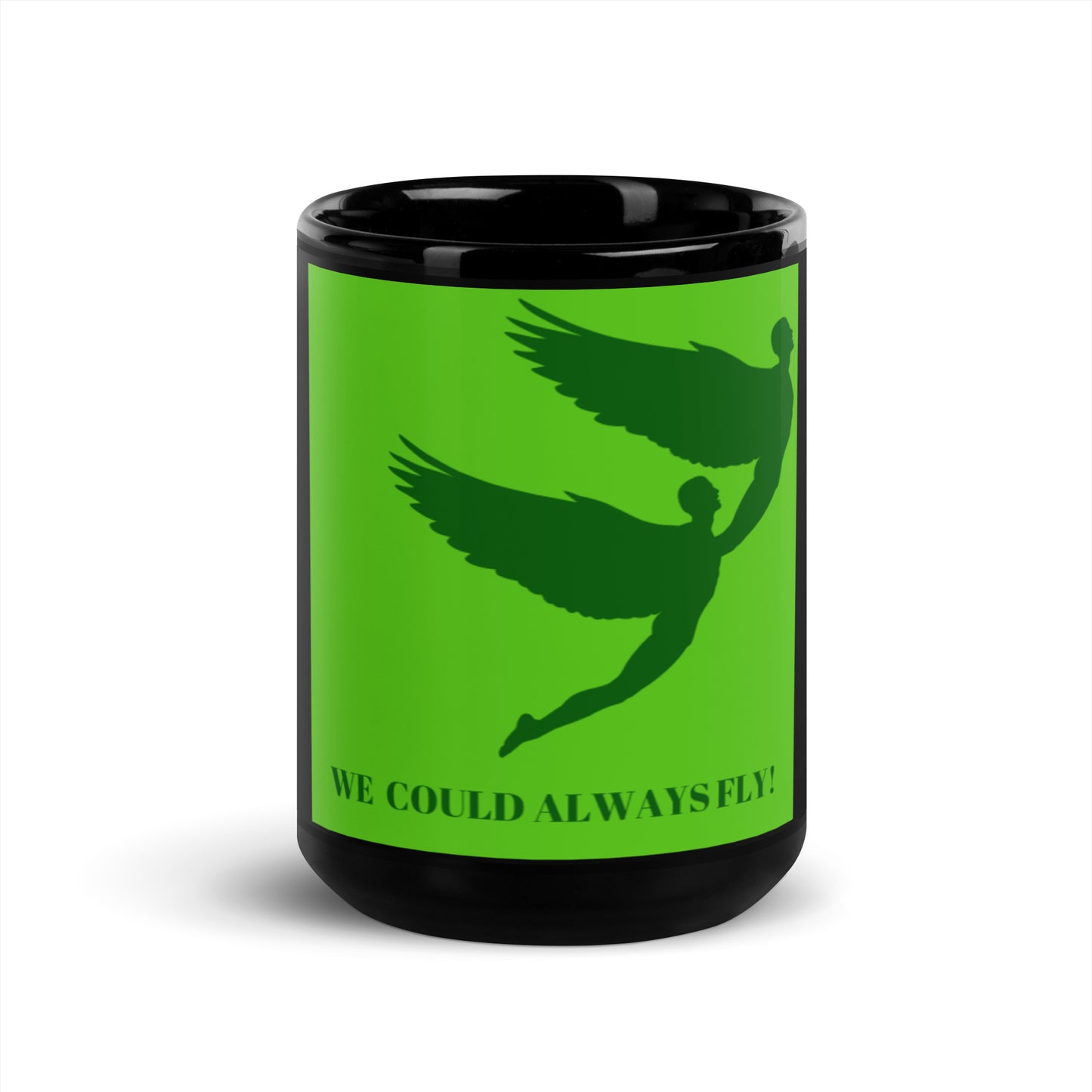 THE GREEN WE COULD ALWAYS FLY! Black Glossy Mug by SobG Designs