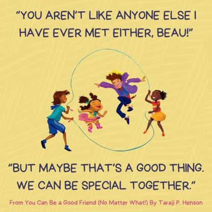 You Can Be a Good Friend (No Matter What!): A Lil TJ Book (56th NAACP Image Award Winner for Children’s Literature)