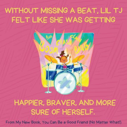 You Can Be a Good Friend (No Matter What!): A Lil TJ Book (56th NAACP Image Award Winner for Children’s Literature)