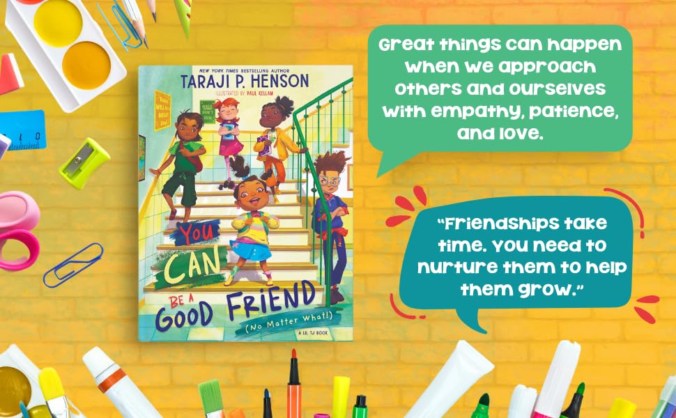 You Can Be a Good Friend (No Matter What!): A Lil TJ Book (56th NAACP Image Award Winner for Children’s Literature)
