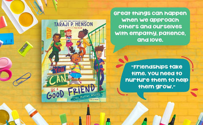 You Can Be a Good Friend (No Matter What!): A Lil TJ Book (56th NAACP Image Award Winner for Children’s Literature)