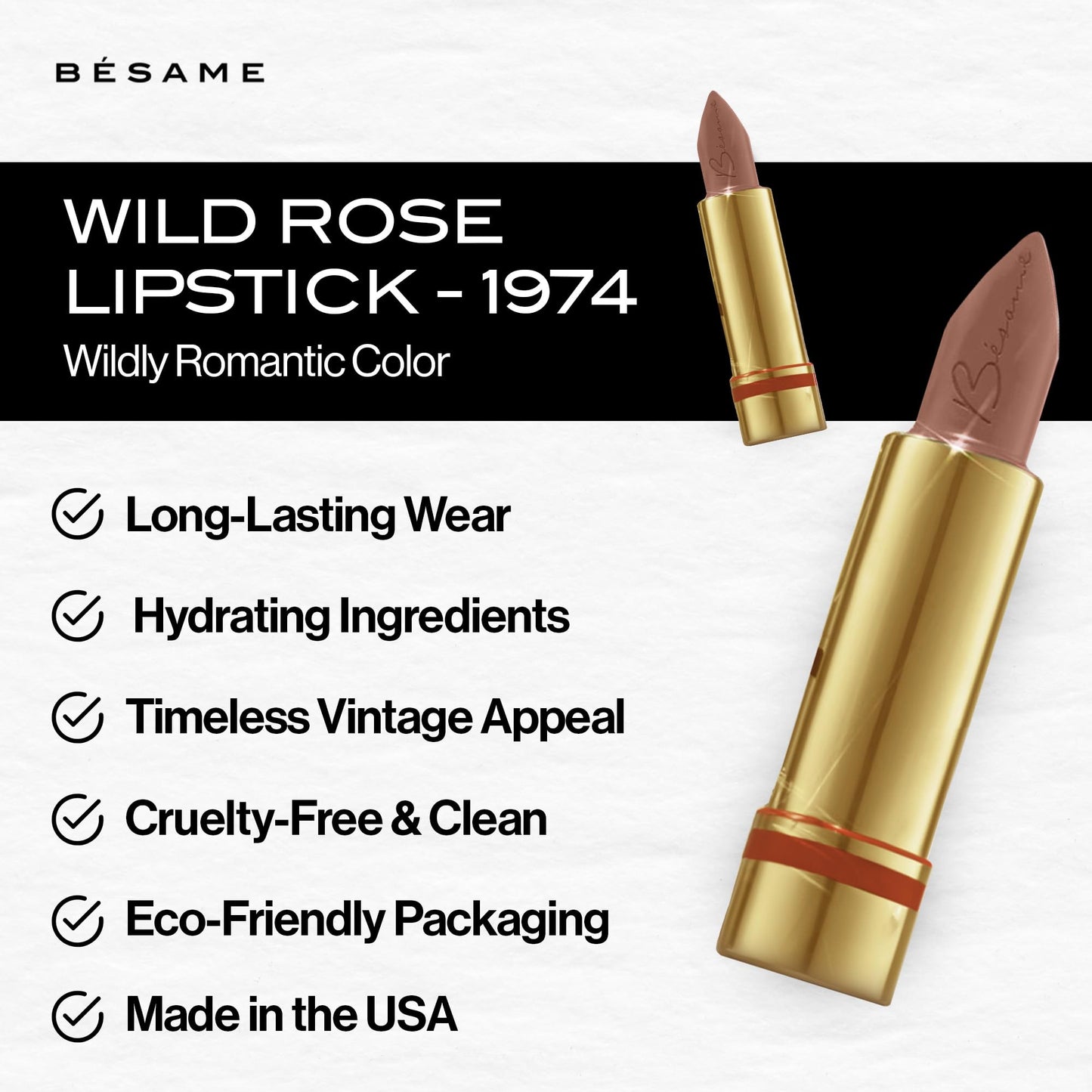 Besame Wild Rose Lipstick - 1974 | Soft Blush Pink Rose Mauve | 1970s Inspired | Day to Night | Everyday Shade Suits All Skin Colors | Long Lasting Satin Finish | With Moisturizing Vitamin E & Aloe