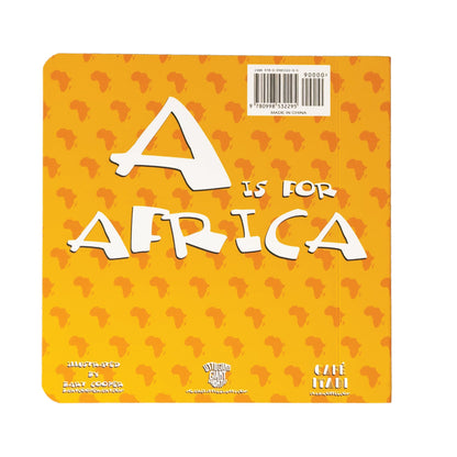 A is for Africa - Alphabet Learning & Early Origin Black History Board Book For Kids, Ages 0-5 : 52-Pages of Vibrant Positivity, Self-Love & Pride For Black Children & Toddlers