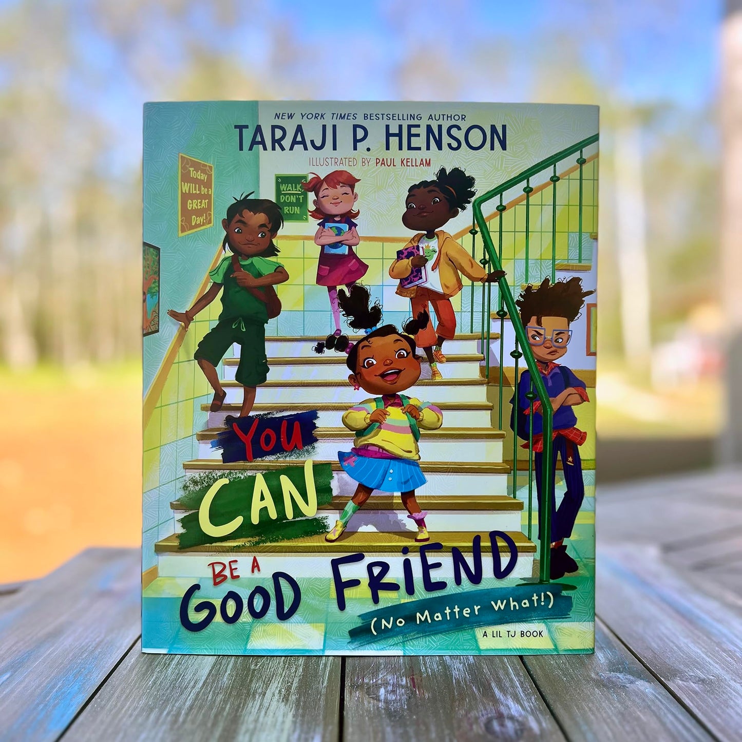 You Can Be a Good Friend (No Matter What!): A Lil TJ Book (56th NAACP Image Award Winner for Children’s Literature)