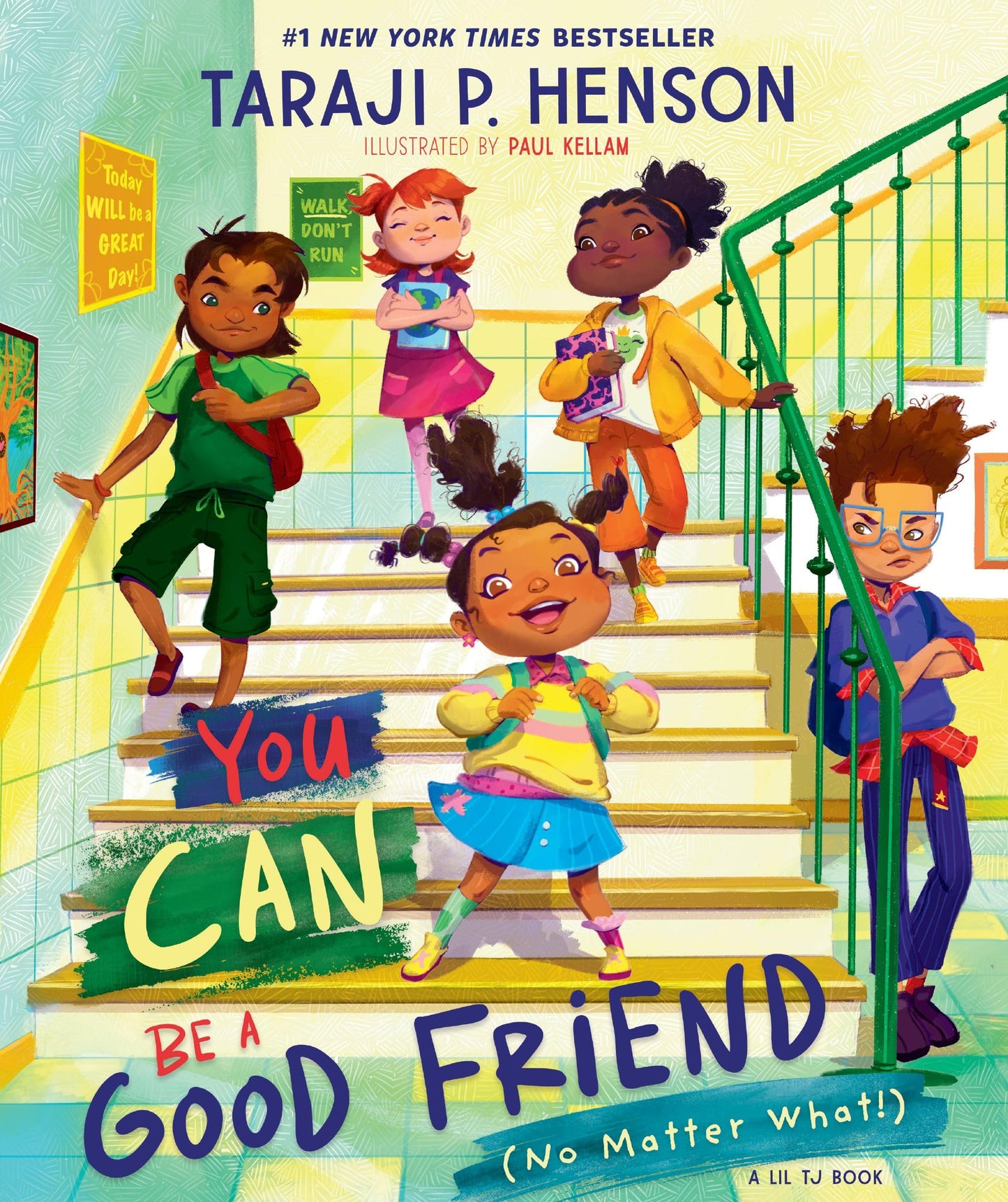 You Can Be a Good Friend (No Matter What!): A Lil TJ Book (56th NAACP Image Award Winner for Children’s Literature)