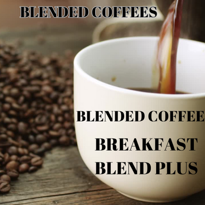 Breakfast Blend +
