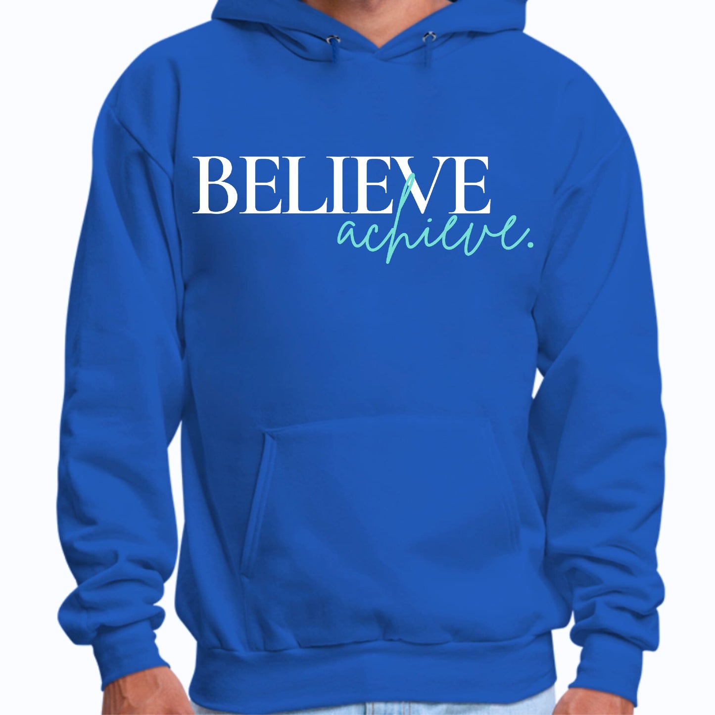 Mens Graphic Hoodie Believe and Achieve-1