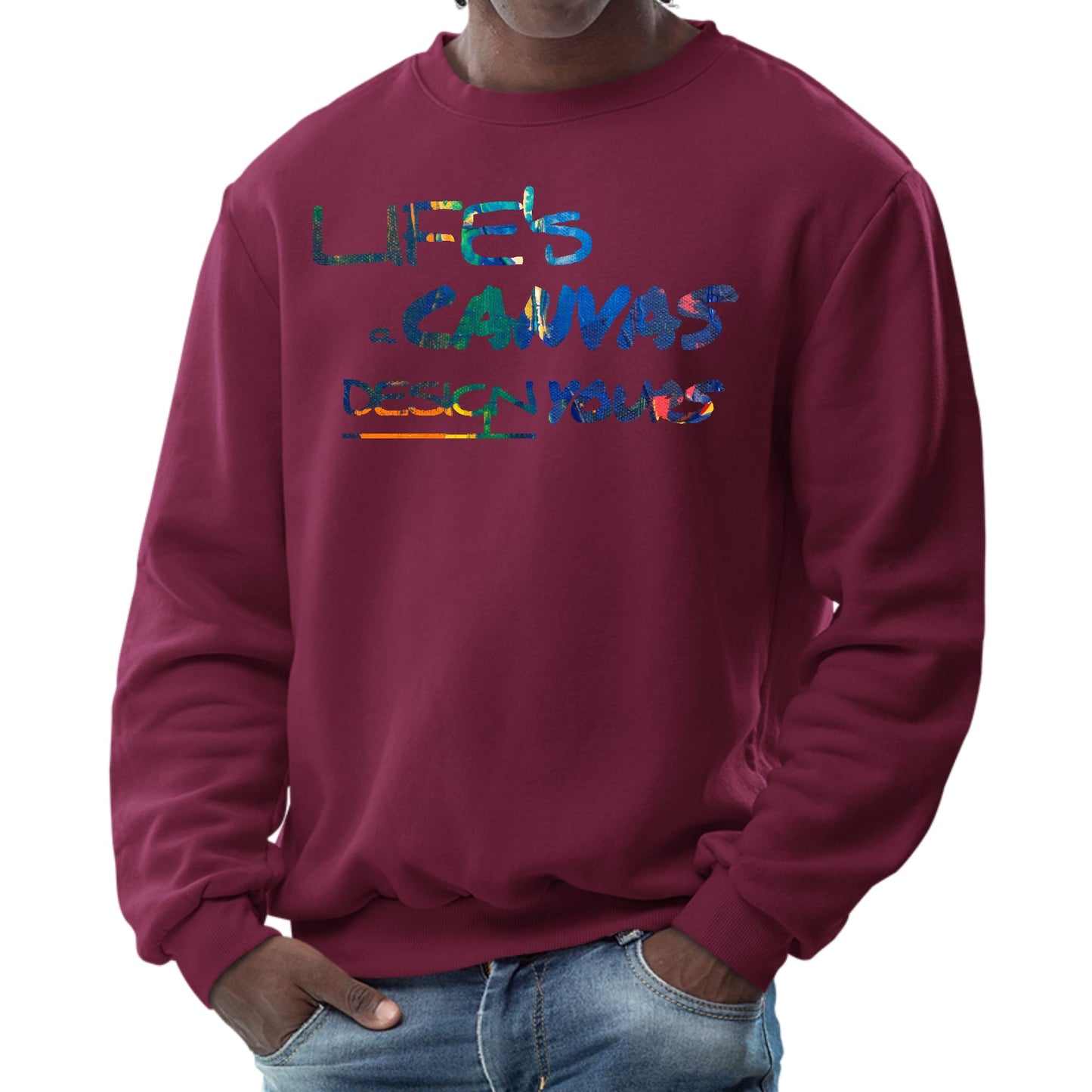 Mens Graphic Sweatshirt - Life's a Canvas Design Yours Print-3
