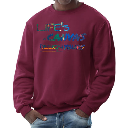 Mens Graphic Sweatshirt - Life's a Canvas Design Yours Print-3