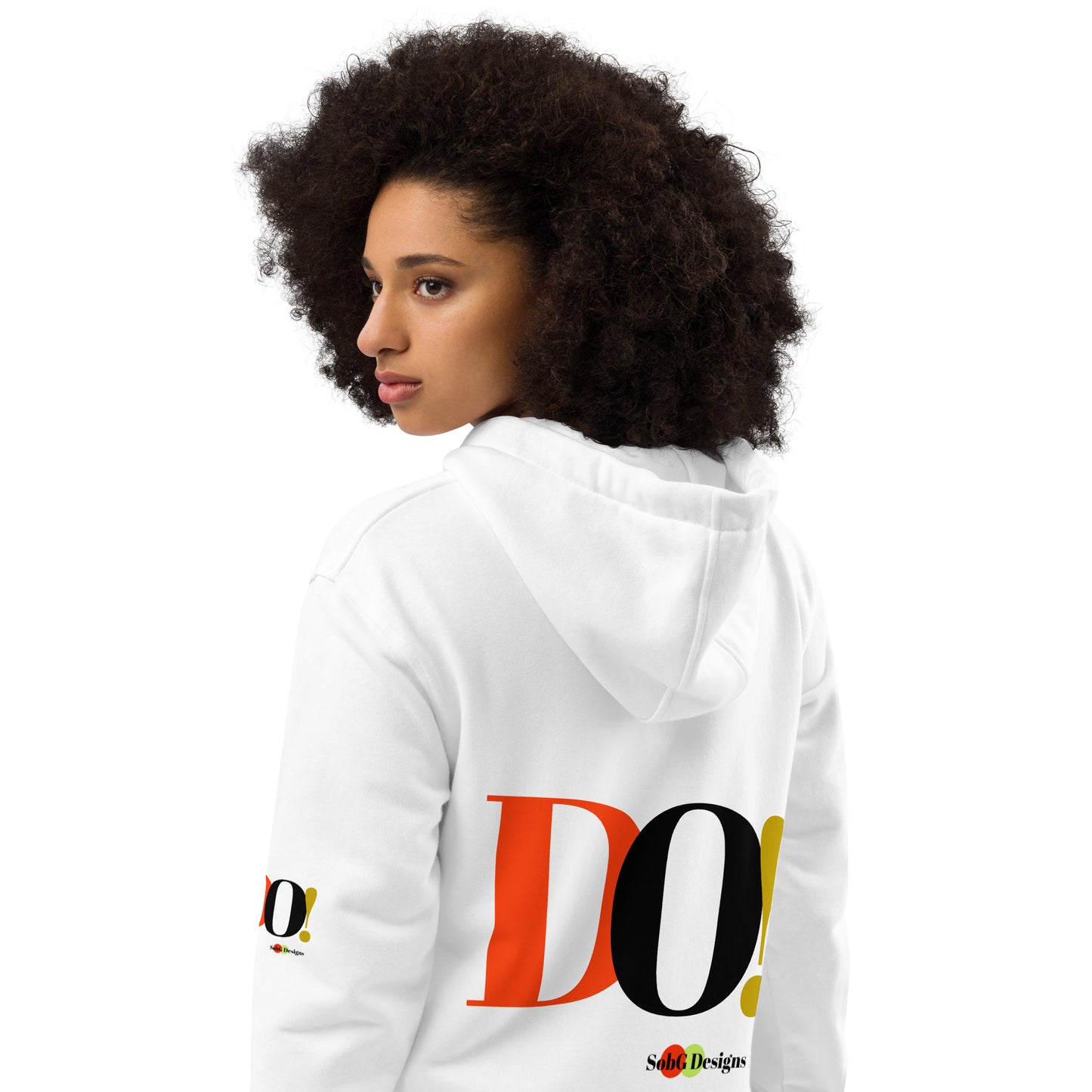 DO! Premium Unisex Eco Hoodie by SobG Designs