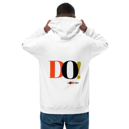 DO! Premium Unisex Eco Hoodie by SobG Designs