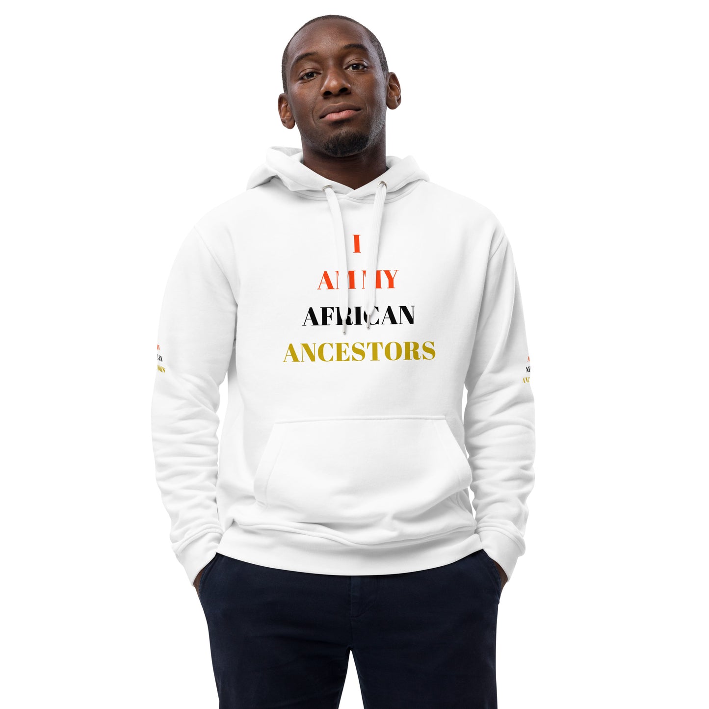 I AM MY AFRICAN ANCESTORS Premium Eco Hoodie by SobG Designs