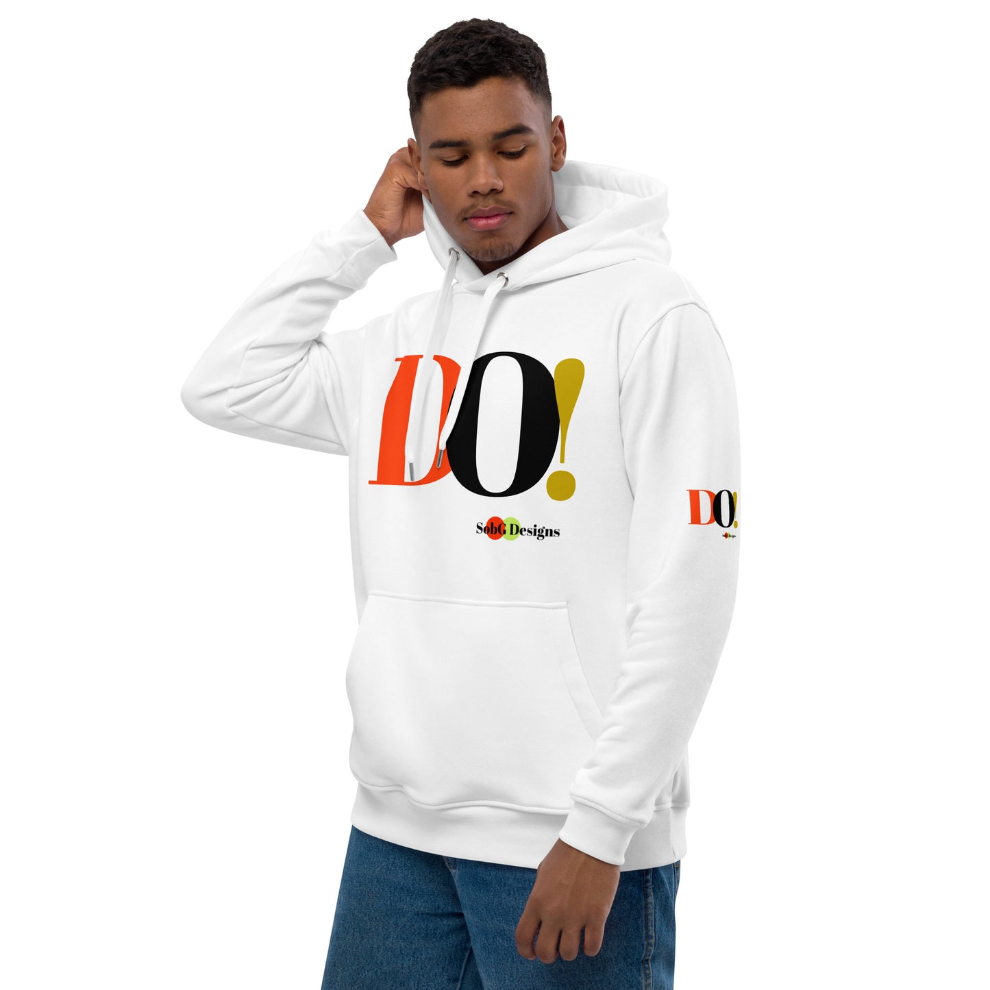 DO! Premium Unisex Eco Hoodie by SobG Designs