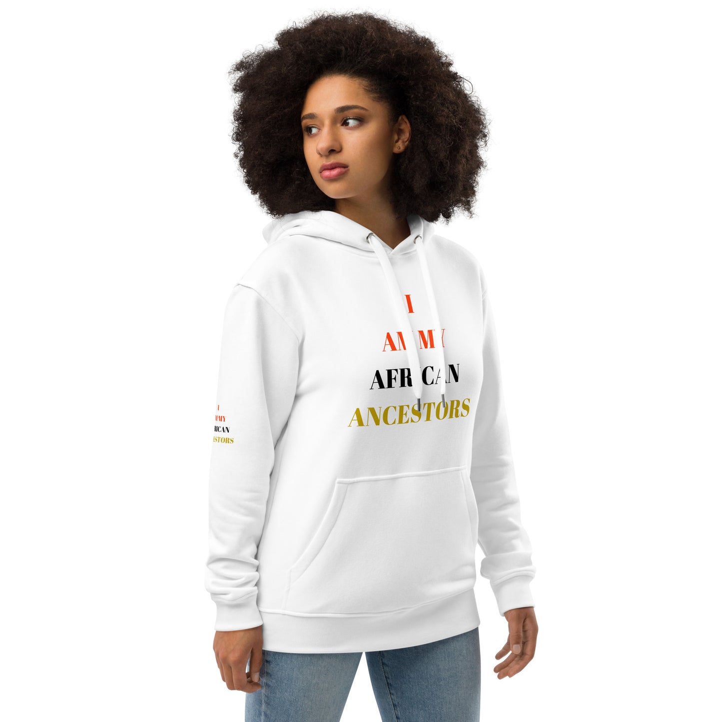 I AM MY AFRICAN ANCESTORS Premium Eco Hoodie by SobG Designs