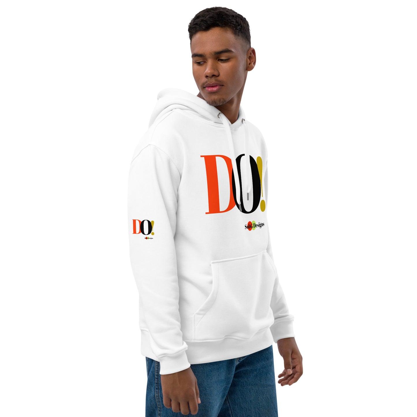 DO! Premium Unisex Eco Hoodie by SobG Designs