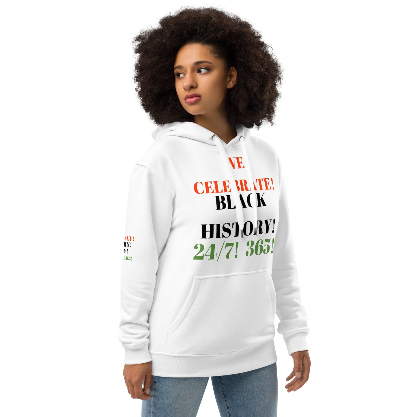 WE CELEBRATE BLACK HISTORY 24/7 Premium Eco Hoodie by SobG Designs