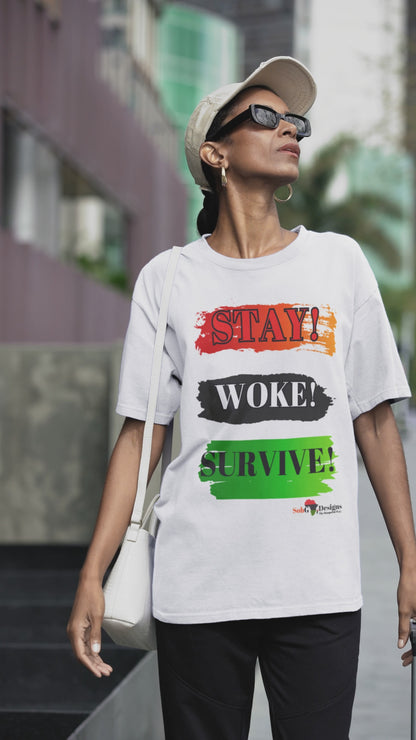 STAY! WOKE! SURVIVE! Oversized Heavyweight T -shirt by SobG Designs