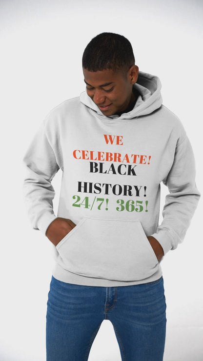WE CELEBRATE BLACK HISTORY 24/7 Premium Eco Hoodie by SobG Designs