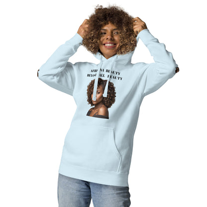 AFRICANA BEAUTY BEYOND ALL BEAUTY Unisex Hoodie by SobG Designs