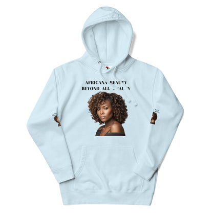 AFRICANA BEAUTY BEYOND ALL BEAUTY Unisex Hoodie by SobG Designs