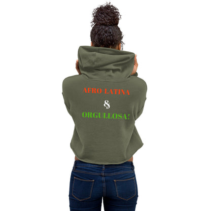 AFRO LATINA & ORGULLOSA! Crop Hoodie by SobG Designs