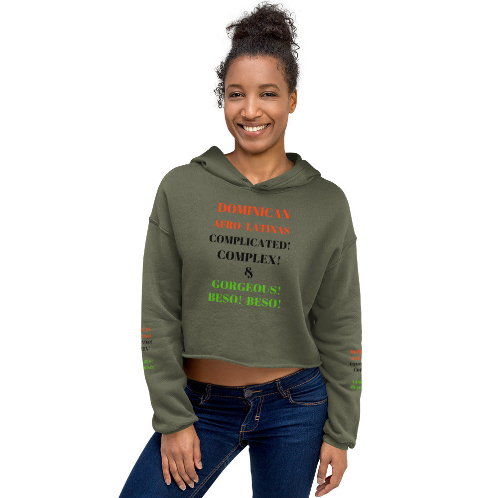 DOMINICAN AFRO-LATINAS COMPLICATED COMPLEX & GORGEOUS BESO BESO Crop Hoodie by SobG Designs