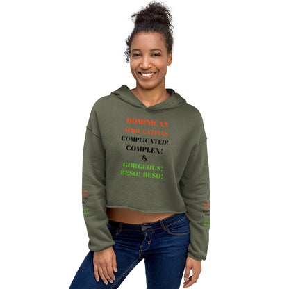 DOMINICAN AFRO-LATINAS COMPLICATED COMPLEX & GORGEOUS BESO BESO Crop Hoodie by SobG Designs