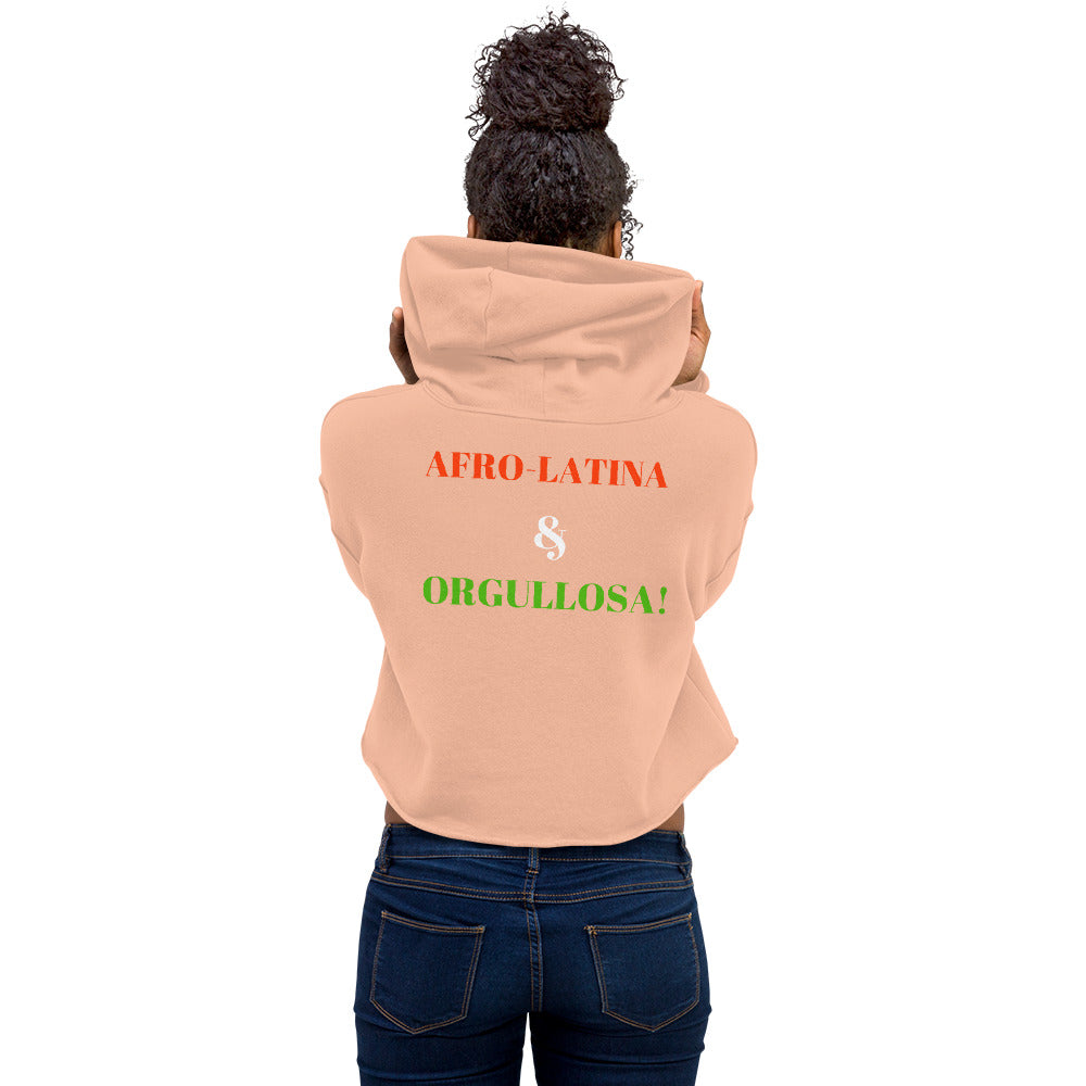 AFRO LATINA & ORGULLOSA! Crop Hoodie by SobG Designs