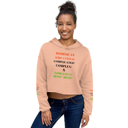 DOMINICAN AFRO-LATINAS COMPLICATED COMPLEX & GORGEOUS BESO BESO Crop Hoodie by SobG Designs