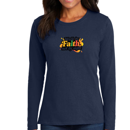 Womens Long Sleeve Graphic T-shirt - Walk by Faith - not by Sight-4