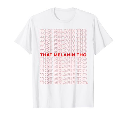 That Melanin Tho - Thank You Design - Black Owned Business T-Shirt