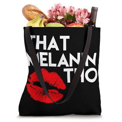 Black Owned Business That Melanin Tho With A Kiss Tote Bag