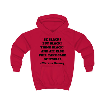 BE BLACK! BUY BLACK! THINK BLACK! Unisex Kids Hoodie by SobG Designs