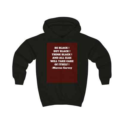 BE BLACK! BUY BLACK! THINK BLACK! Unisex Kids Hoodie by SobG Designs
