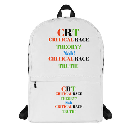 CRT: CRITICAL RACE TRUTH! Backpack by SobG Designs