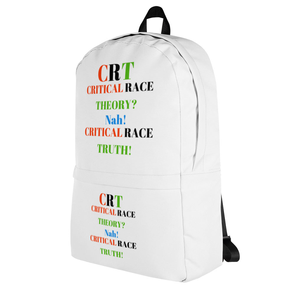 CRT: CRITICAL RACE TRUTH! Backpack by SobG Designs