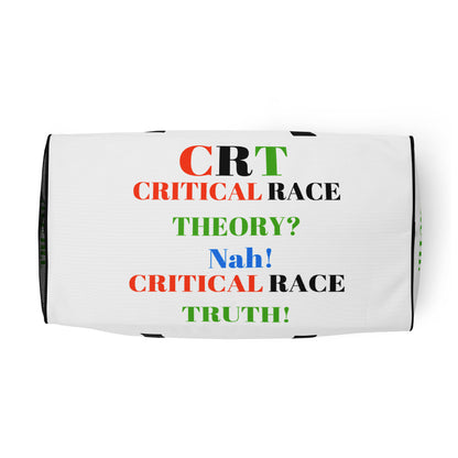 CRT: CRITICAL RACE TRUTH Duffle Bag by SobG Designs