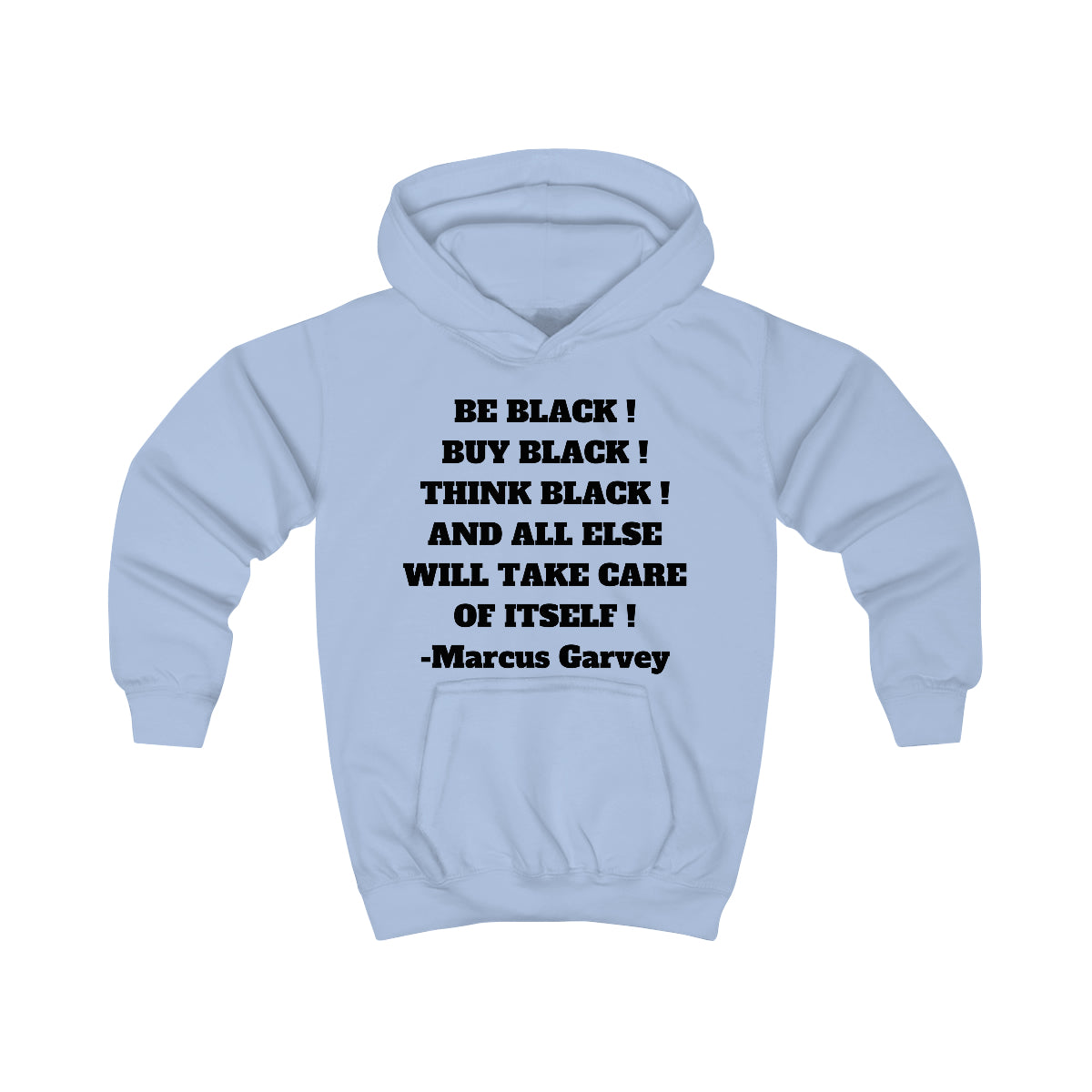 BE BLACK! BUY BLACK! THINK BLACK! Unisex Kids Hoodie by SobG Designs