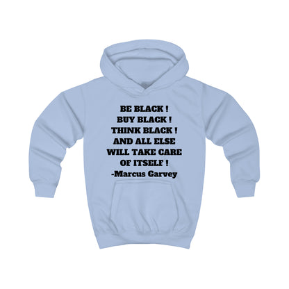 BE BLACK! BUY BLACK! THINK BLACK! Unisex Kids Hoodie by SobG Designs