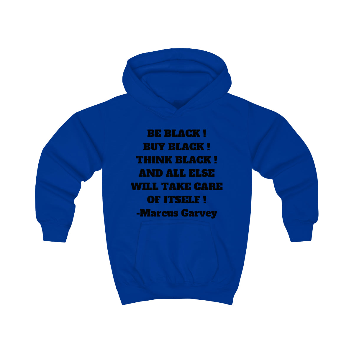 BE BLACK! BUY BLACK! THINK BLACK! Unisex Kids Hoodie by SobG Designs