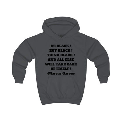 BE BLACK! BUY BLACK! THINK BLACK! Unisex Kids Hoodie by SobG Designs